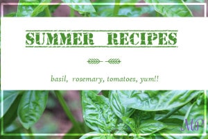 Summer Recipes with basil and tomatoes 