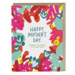 Floral My Everything Mother's Day Greeting Card ~Folded card is offset print in Los Angeles with the hand painted phrase "Happy Mother's Day. Thanks for being my everything." inside a colorful flower border. Card is blank on the inside for your personal message and comes with a kraft envelope.