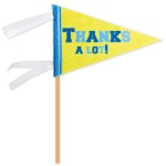 Thanks a Lot Pennant ~Cheer someone up with these colorful felt pennants! 5" x 8" pennant on a wooden stick.