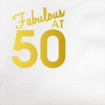 Fabulous At 50 Gold Foil Beverage Napkin ~This package of 20 white napkins features "Fabulous At 50" with gold foil print. It's the perfect way to decorate for any birthday celebration!