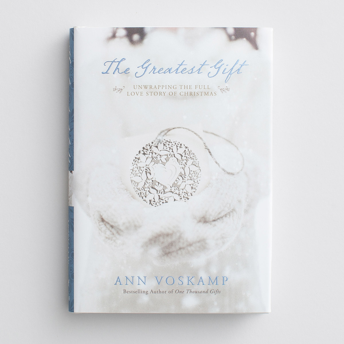 Ann Voskamp - The Greatest Gift - Moms Priority