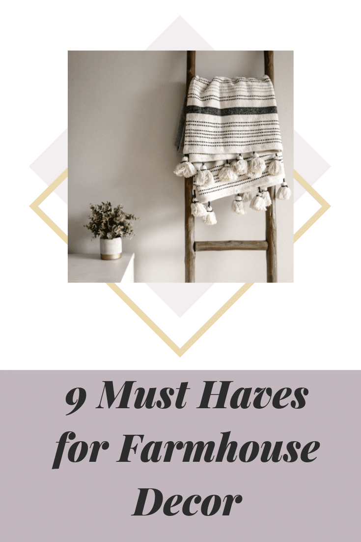 9 Must haves for farmhouse decor