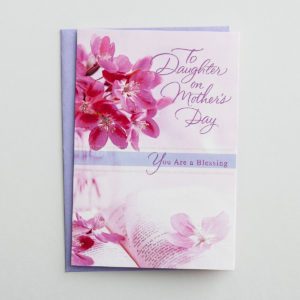 Mother's Day - Daughter - To My Daughter - 1 Premium Card Bless your daughter on Mother's Day with this lovely card and express to her your love and appreciation for the wonderful mom and daughter she is.Cover:To Daughter on Mother's DayYou Are a BlessingInside:Daughter