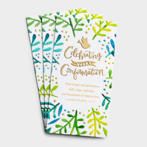 Confirmation - Celebrating Your Confirmation - 3 Money or Gift Cards Cover:Celebrating Your ConfirmationThree things will last forever-faith
