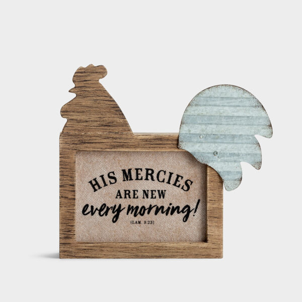 His Mercies - Chicken Plaque This eye-catching plaque is a perfect way to add faith to your home decor. The unique rooster plaque will be sure to get a comment from everyone who enters your home.Message:His Mercies Are New Every Morning!II Peter 3:18 KVJProduct details:Inspirational plaqueSize: 8" x 7" x 2"Material: wood composite