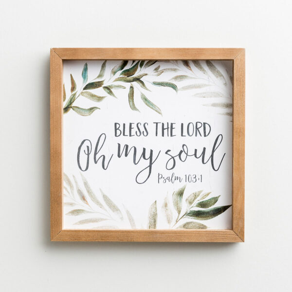 Bless The Lord - Framed Wall Art Enjoy this beautiful framed wall art piece with a favorite verse and botanicalflourishes.Message:Bless The Lord Oh my soul Psalm 103:1Product Details:Inspirational framed wall artSize: 12" square x 7/8"Material: Composit woodSawtooth hangerMade in the USAProduct by P. Graham DunnP. Graham Dunn is a family owned and operated business in Dalton